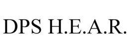 DPS H.E.A.R. trademark