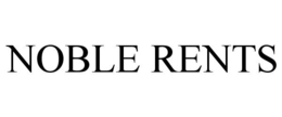 NOBLE RENTS trademark