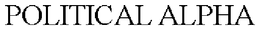 POLITICAL ALPHA trademark