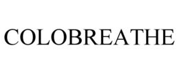 COLOBREATHE trademark