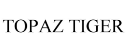 TOPAZ TIGER trademark