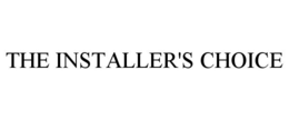 THE INSTALLER'S CHOICE trademark