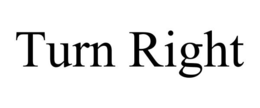 TURN RIGHT trademark