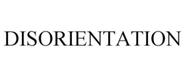 DISORIENTATION trademark