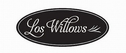 LOS WILLOWS trademark