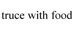 TRUCE WITH FOOD trademark