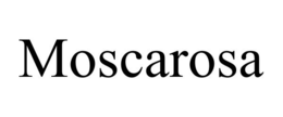 MOSCAROSA trademark