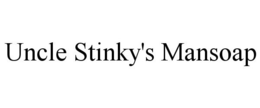 UNCLE STINKY'S MANSOAP trademark