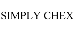 SIMPLY CHEX trademark