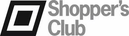 SHOPPER'S CLUB trademark
