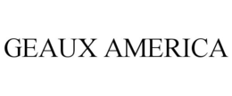 GEAUX AMERICA trademark