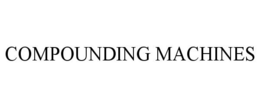 COMPOUNDING MACHINES trademark