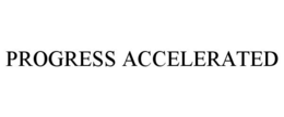 PROGRESS ACCELERATED trademark