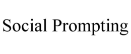 SOCIAL PROMPTING trademark