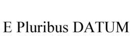 E PLURIBUS DATUM trademark
