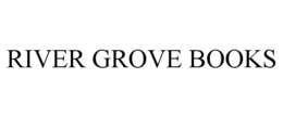 RIVER GROVE BOOKS trademark