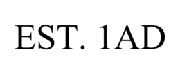 EST. 1AD trademark