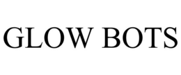 GLOW BOTS trademark