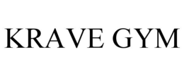 KRAVE GYM trademark