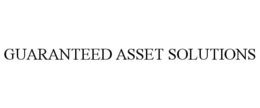 GUARANTEED ASSET SOLUTIONS trademark