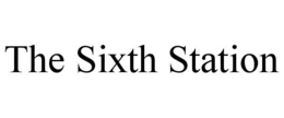 THE SIXTH STATION trademark