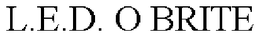 L.E.D. O BRITE trademark