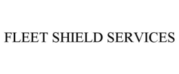FLEET SHIELD SERVICES trademark