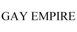 GAY EMPIRE trademark