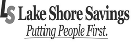 LS LAKE SHORE SAVINGS PUTTING PEOPLE FIRST trademark