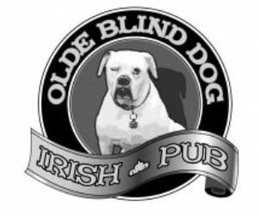 OLDE BLIND DOG IRISH PUB trademark