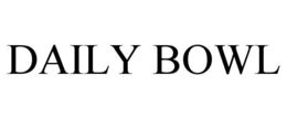 DAILY BOWL trademark