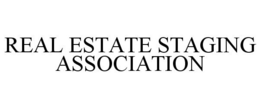 REAL ESTATE STAGING ASSOCIATION trademark