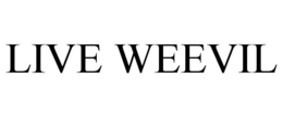 LIVE WEEVIL trademark