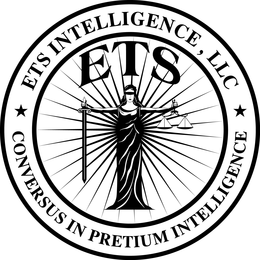 ETS ETS INTELLIGENCE, LLC CONVERSUS IN PRETIUM INTELLIGENCE trademark