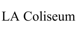 LA COLISEUM trademark