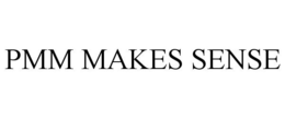 PMM MAKES SENSE trademark