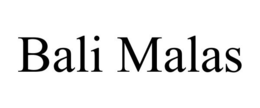 BALI MALAS trademark