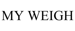 MY WEIGH trademark