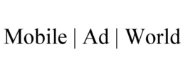 MOBILE | AD | WORLD trademark