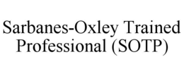 SARBANES-OXLEY TRAINED PROFESSIONAL (SOTP) trademark