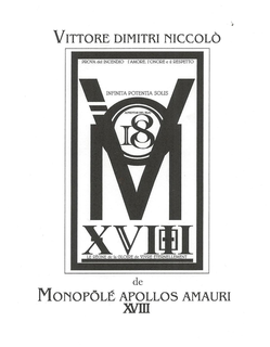 VITTORE DIMITRI NICCOLÒ DE MONOP LÉ APOLLOS AMAURI XVIII PROVA DEL INCENDIO I AMORE I ONORE E IL RESPETTO INFINITA POTENTIA SOLIS AUMENTAR DEL HIJO LE RÈGNE DEL LA GLOIRE DE VIVRE ÉTERNELLEMENT V M 18 XVIII trademark