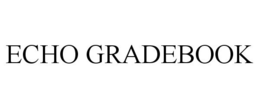 ECHO GRADEBOOK trademark