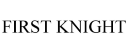 FIRST KNIGHT trademark