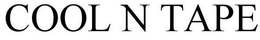 COOL N TAPE trademark