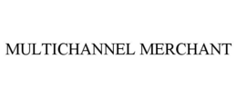 MULTICHANNEL MERCHANT trademark