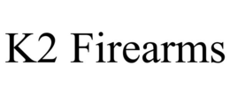 K2 FIREARMS trademark