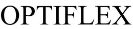 OPTIFLEX trademark