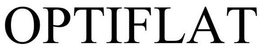 OPTIFLAT trademark