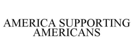 AMERICA SUPPORTING AMERICANS trademark