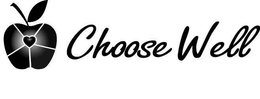CHOOSE WELL trademark